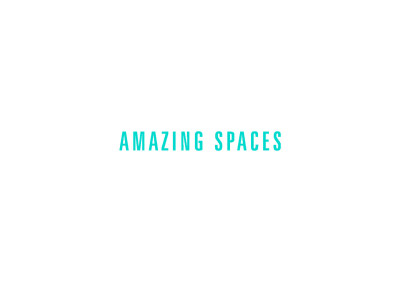 Amazing spaces